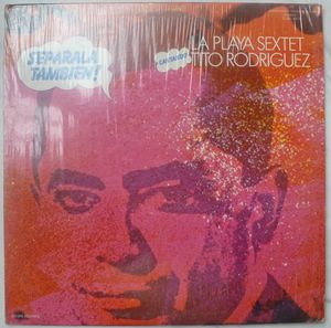 TITO RODRIGUEZ / PLAYA SEXTET - Separala tambien - LP