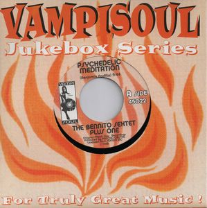 THE BENNITO SEXTET PLUS ONE - Psychedelic meditation / My sherry - 7inch (SP)