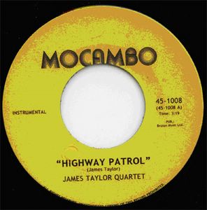 THE JAMES TAYLOR QUARTET - Highway patrol / Walkin' the walk - 7inch (SP)