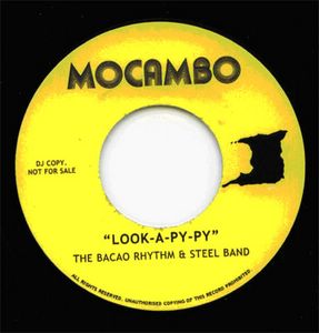 THE BACAO RHYTHM & STEEL BAND - Ease back / Look-a-py-py - 7inch (SP)