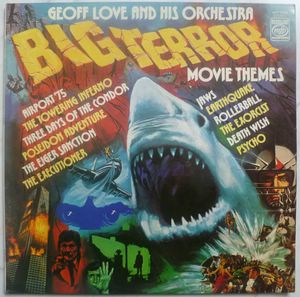 GEOFF LOVE AND HIS ORCHESTRA - Big terror movie themes - LP