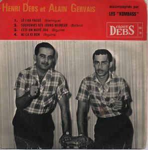 HENRI DEBS ET ALAIN GERVAIS - Le i ka passe / Souvenirs des jours heureux - 7inch (EP)