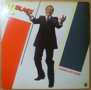 C.L. BLAST - I wanna get down - 33T