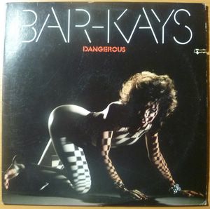 BAR-KAYS - Dangerous - 33T