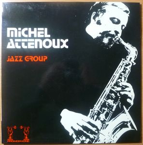MICHEL ATTENOUX - Jazz Group - LP