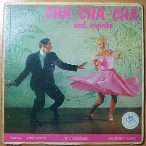 PEREZ PRADO / TITO RODRIGUEZ / MIGUELITO VALDEZ - Cha-cha-cha and mambo - LP