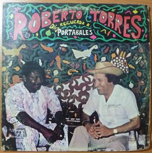 ROBERTO TORRES - Recuerda a Portabales - LP