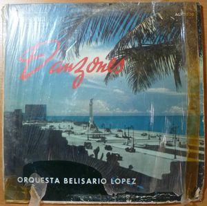 ORQUESTA BELISARIO LOPEZ - Danzones - LP