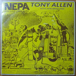 TONY ALLEN WITH AFROBEAT 2000 - N.E.P.A(Never expect power always) - LP