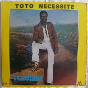 TOTO NECESSITE - Tripotage - LP