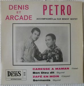 DENIS ET ARCADE PETRO - Caresse a maman / Bon Dieu dit  - 45T (EP 4 titres)