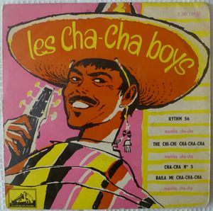 LES CHA-CHA BOYS - The chi-chi / Baila mi cha-cha-cha / .. - 7inch (EP)