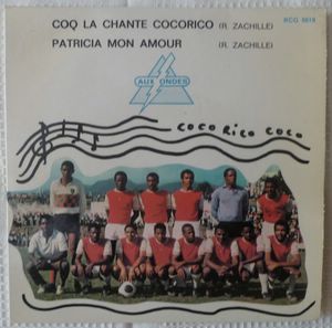 RAPHAEL ZACHILLE AVEC LE SUPER COMBO DE POINTE NOI - Coq la chante cocorico / Patricia mon amour - 7inch (SP)