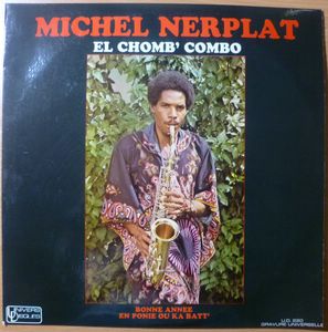 MICHEL NERPLAT - El chomb' Combo - LP