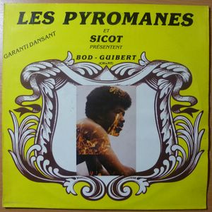 LES PYROMANES ET SICOT (BOD GUIBERT) - Same - LP