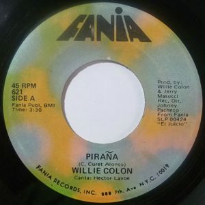 WILLIE COLON - Pirana / Sonando despierto - 7inch (SP)