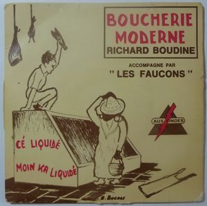 RICHARD BOUDINE AVEC LES FAUCONS - Boucherie moderne / En nous retourne a Capesta - 7inch (SP)
