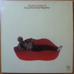FREDDIE HUBBARD - Keep your soul together - 33T Gatefold