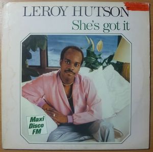 LEROY HUTSON - She's got it / Classy lady - 12 inch 33 rpm