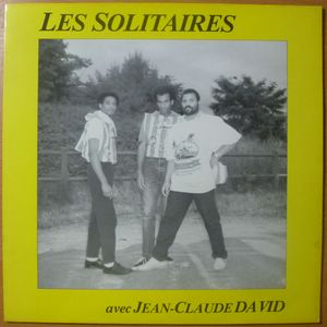 LES SOLITAIRES AVEC JEAN-CLAUDE DAVID - . Probleme / Yo dit - Maxi 33T