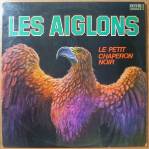 LES AIGLONS - Le petit chaperon noir - LP