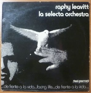 RAPHY LEAVITT Y SU ORQUESTA LA SELECTA - De frente a la vida - LP