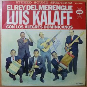 LUIS KALAFF CON LOS ALAGRES DOMINICANOS - El rey del Merengue - LP