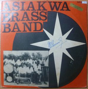 ASIAKWA BRASS BAND - Wo tese mawu a didi - LP