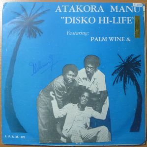 ATAKORA MANU - Disco Highlife - LP