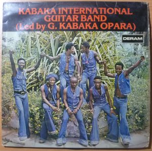 KABAKA INTERNATIONAL GUITAR BAND - Led by GKabaka Opara - LP