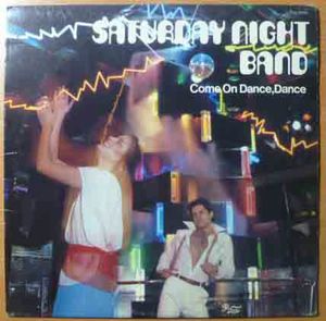 SATURDAY NIGHT BAND - Come on dance, dance - LP