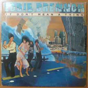 EDDIE DRENNON - It don't mean a thing - LP