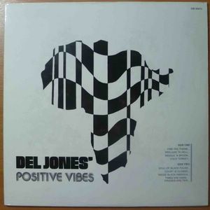 DEL JONES - Positive vibes - LP