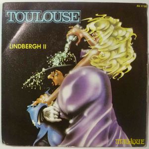TOULOUSE - Lindbergh II / Ca peut t'arriver - 7inch (SP)