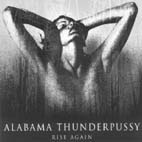 ALABAMA THUNDERPUSSY - Rise Again - CD