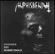 ANPHISBENAH - Initiates The Horrendous - MCD
