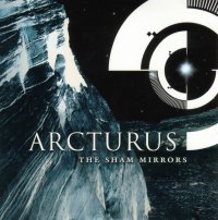 ARCTURUS - The Sham Mirrors - CD