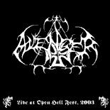 AVENGER - Live At Open Hell Fest, 2003 - CD
