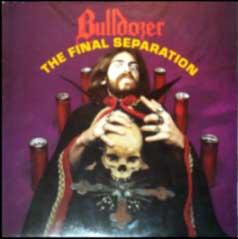 BULLDOZER - The Final Separation - CD + bonus