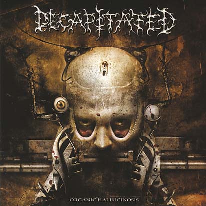 DECAPITATED - Organic Hallucinosis - CD