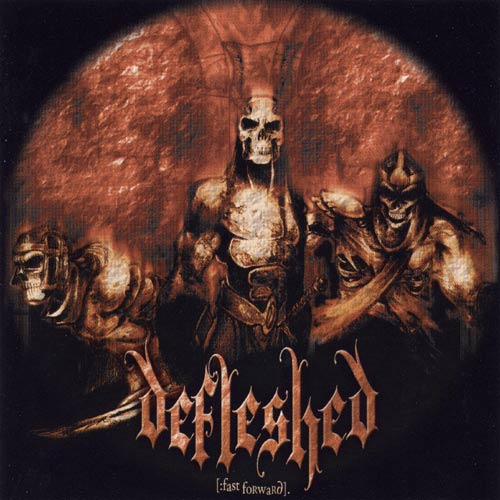 DEFLESHED - Fast Foward - CD + bonus