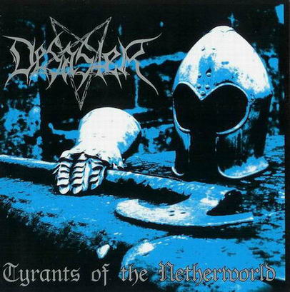 DESASTER - Tyrants Of The Netherworld - CD