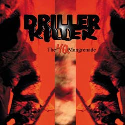 DRILLER KILLER - The 4Q Mangrenade - CD