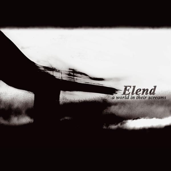 ELEND - A World In Their Screams - CD
