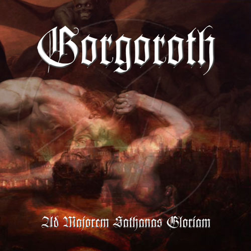 GORGOROTH - Ad Majorem Sathanas Gloriam - CD