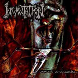 INCANTATION - Onward To Golgotha - CD x 2