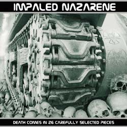 IMPALED NAZARENE - Death Comes In 26 Carefully Selected Pieces - CD