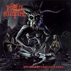IMPALED NAZARENE - Tol Cormpt Norz Norz Norz - CD