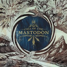 MASTODON - Call Of The Mastodon - CD