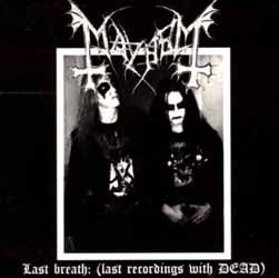 MAYHEM - Last Breath : (Last Recordings With Dead) - CD
